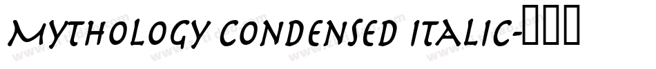 Mythology Condensed Italic字体转换